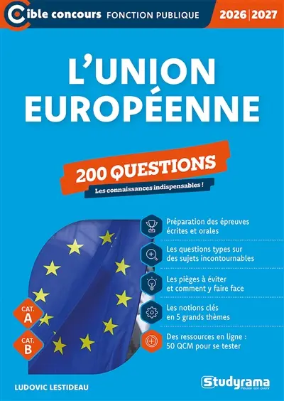 L'Union européenne : 200 questions : cat. A, cat. B, 2026-2027