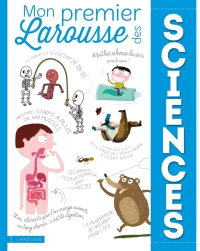 Mon premier Larousse des sciences : de la vie et de la Terre