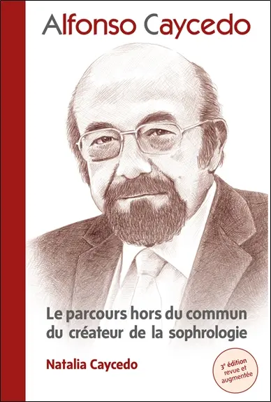 Alfonso Caycedo : le parcours hors du commun du créateur de la sophrologie
