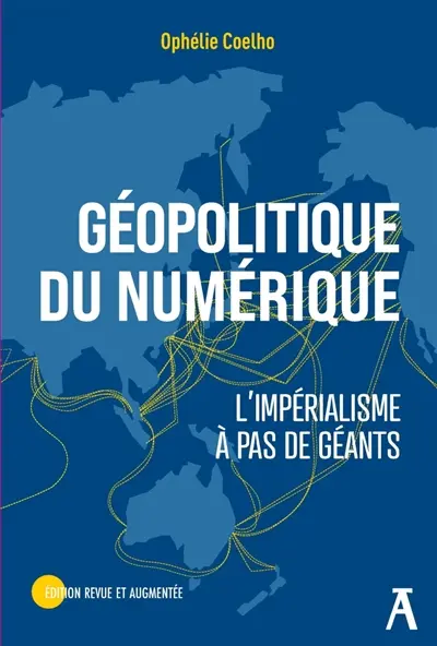 Géopolitique du numérique : l'impérialisme à pas de géants