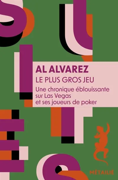 Le plus gros jeu : une chronique éblouissante sur Las Vegas et ses joueurs de poker