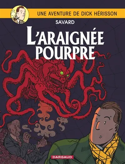 Une aventure de Dick Hérisson. Vol. 11. L'araignée pourpre