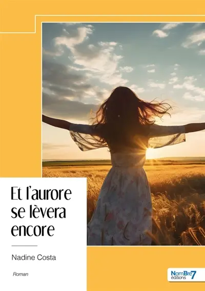 Et l'aurore se lèvera encore