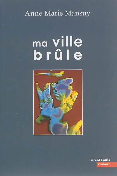 Ma ville brûle