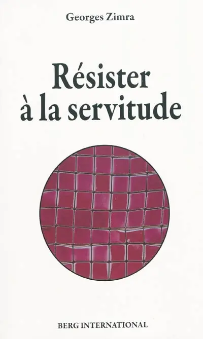 Résister à la servitude
