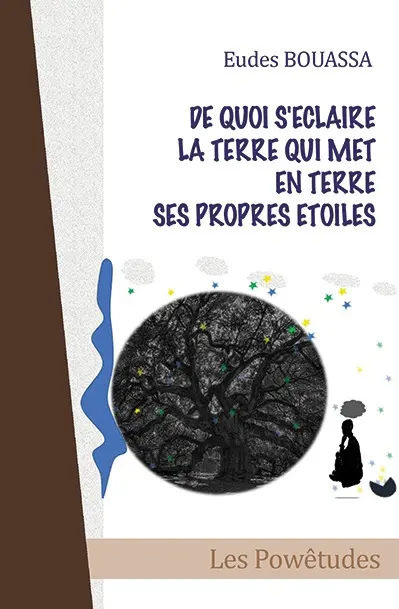 De quoi s'éclaire la Terre qui met en terre ses propres étoiles
