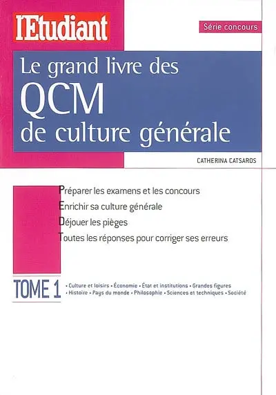 Le grand livre des QCM de culture générale. Vol. 1