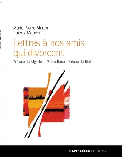 Lettres à nos amis qui divorcent : cher Maxime... Chère Axelle...