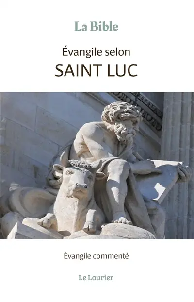 Evangile selon Saint-Luc : évangile commenté