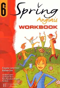 Spring, anglais 6e : workbook