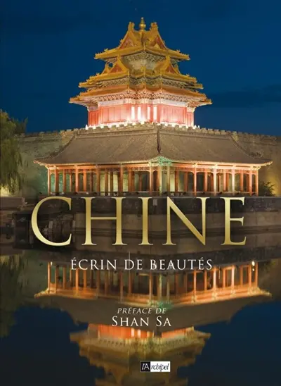 Chine : écrin de beautés