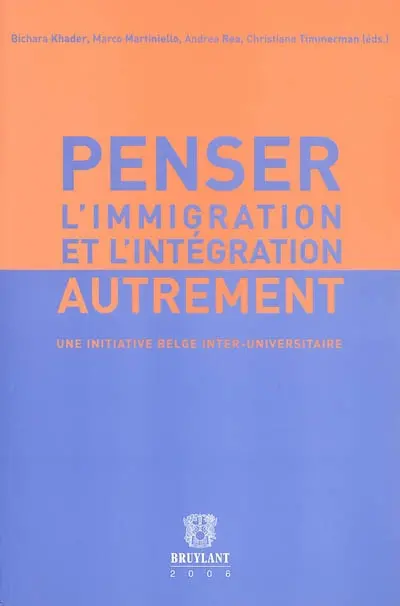 Penser l'immigration et l'intégration autrement : une initiative belge inter-universitaire