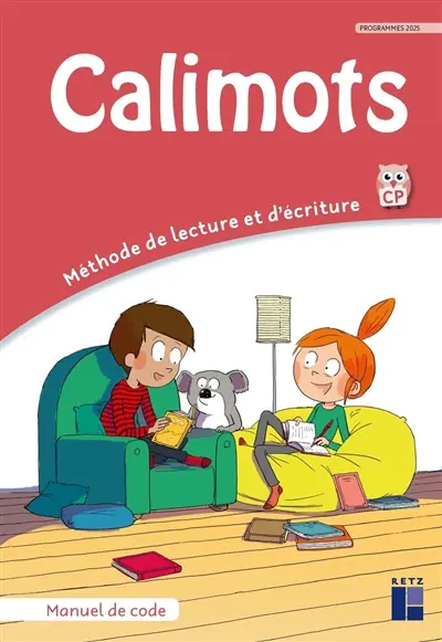 Calimots, CP : méthode de lecture et d'écriture : manuel de code, programmes 2025