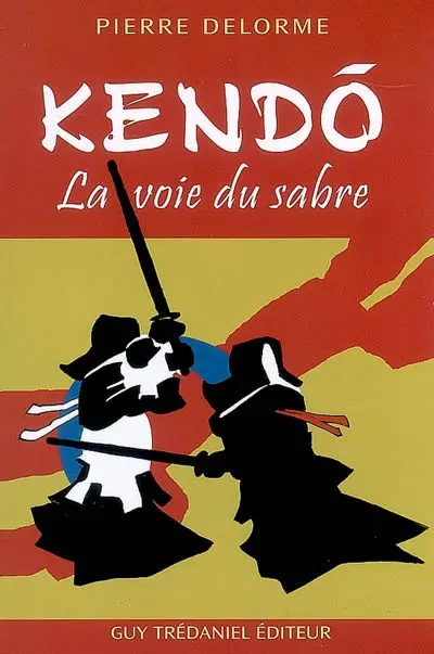 Kendo : la voie du sabre