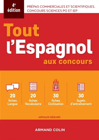 Tout l'espagnol aux concours : prépas commerciales et scientifiques, concours Sciences Po et IEP