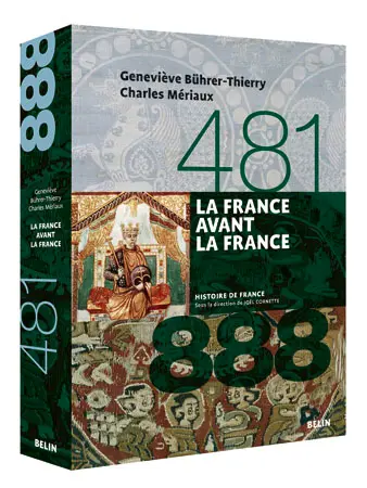 La France avant la France : 481-888