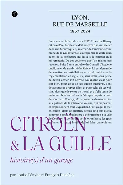 Citroën & la Guille : rue de Marseille, Lyon : histoire(s) d'un garage