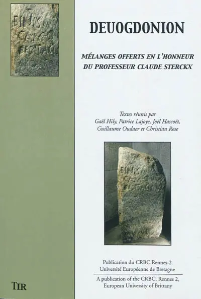 Deuogdonion : mélanges offerts en l'honneur du professeur Claude Sterckx
