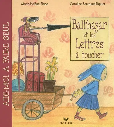 Balthazar et les lettres à toucher