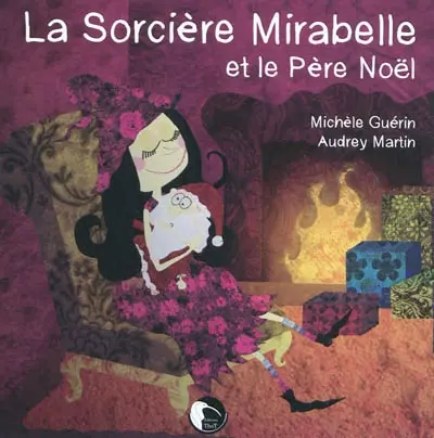 La sorcière Mirabelle et le Père Noël