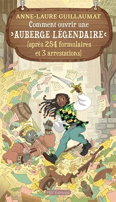 Comment ouvrir une auberge légendaire : (après 254 formulaires et 3 arrestations)
