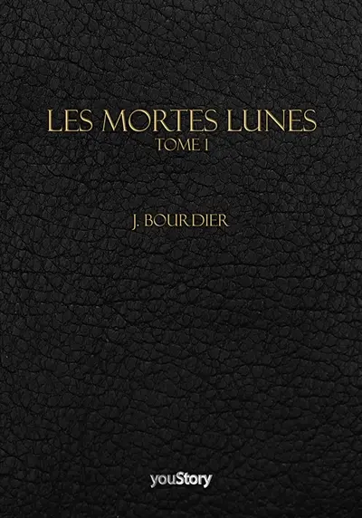 Les Mortes Lunes : Tome 1