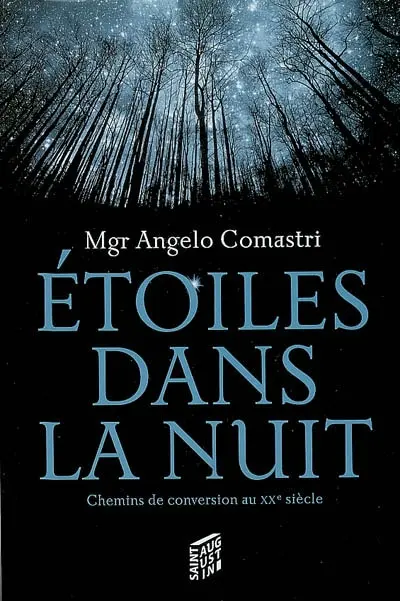 Etoiles dans la nuit : chemins de conversion au XXe siècle