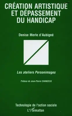 Création artistique et dépassement du handicap : les ateliers Personimages