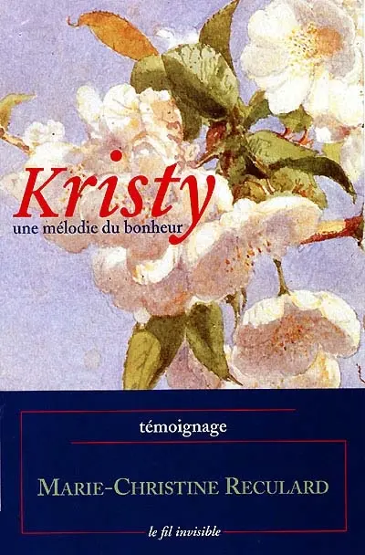 Kristy, une mélodie du bonheur : témoignage