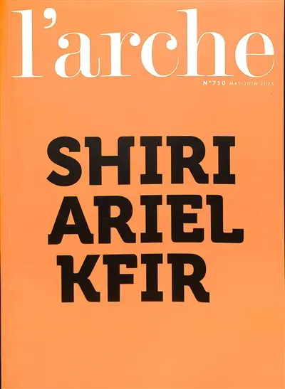 Arche (L'), n° 710. Les douze tribus d'Israël : mythe, histoire et quête contemporaine