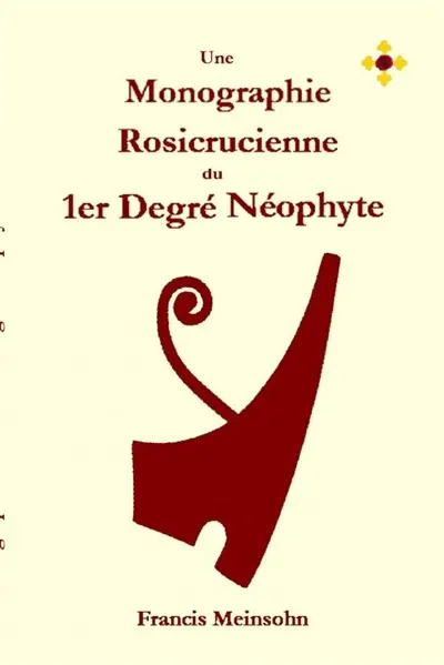 Rose+Croix 1er Degré Néophyte