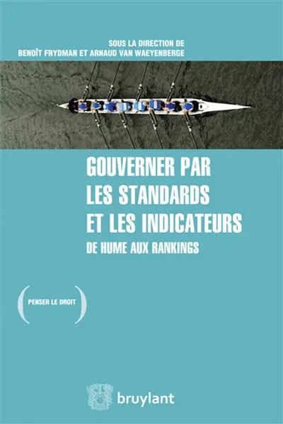 Gouverner par les standards et les indicateurs : de Hume aux rankings