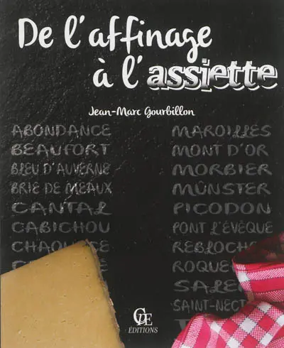 De l'affinage à l'assiette