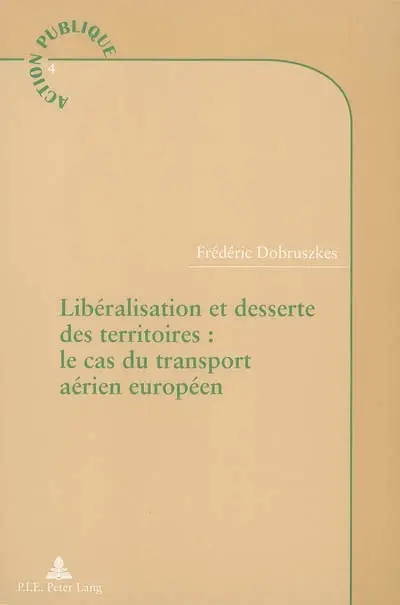 Libéralisation et desserte des territoires : le cas du transport aérien européen