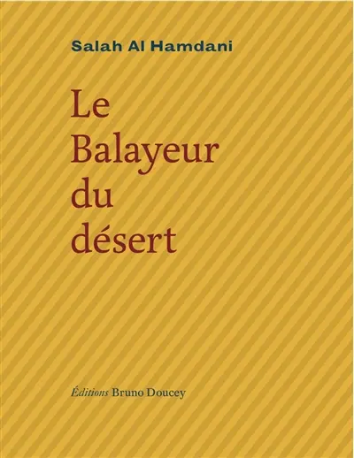 Le balayeur du désert