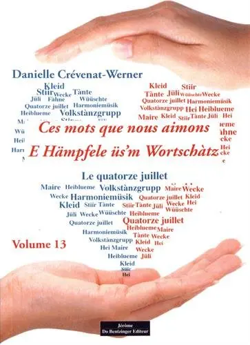 Ces mots que nous aimons. Vol. 2. E Hämpfele üs'm Wortschàtz. Vol. 2
