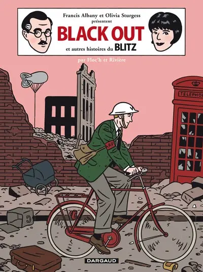 Blitz. Vol. 3. Black out : et autres histoires du Blitz