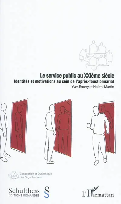 Le service public au XXIe siècle : identités et motivations au sein de l'après-fonctionnariat