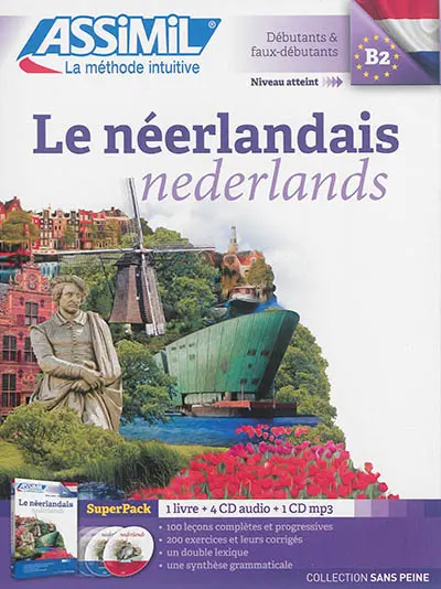 Le néerlandais. Nederlands : débutants & faux-débutants, niveau atteint B2 : super pack