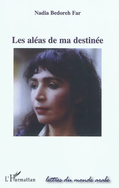 Les aléas de ma destinée