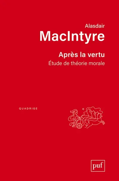 Après la vertu : étude de théorie morale