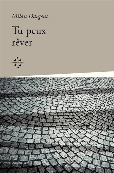 Tu peux rêver