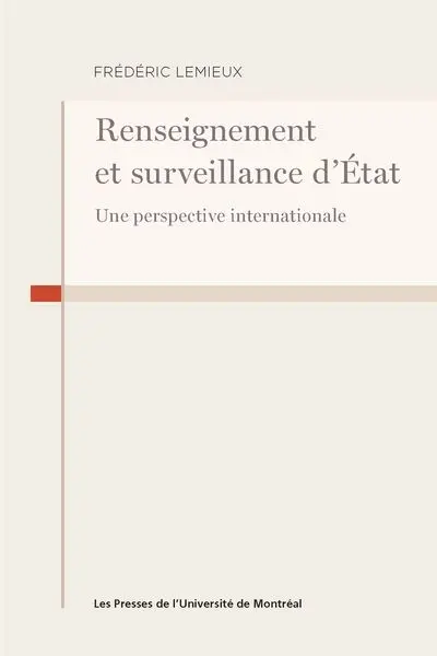 Renseignement et surveillance d'Etat : une perspective internationale