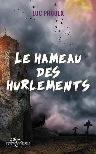 Le hameau des hurlements