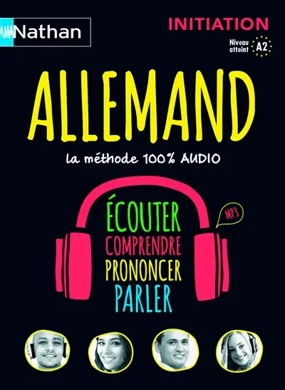 Allemand : la méthode 100 % audio : initiation, niveau atteint A2