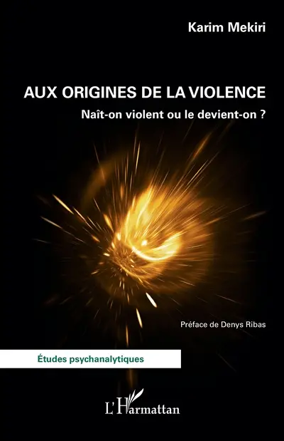 Aux origines de la violence : naît-on violent ou le devient-on ?