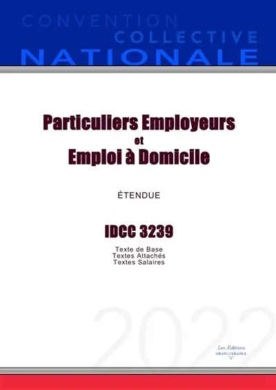 Convention Collective Nationale Particuliers Employeurs et Emploi à Domicile IDCC 3239