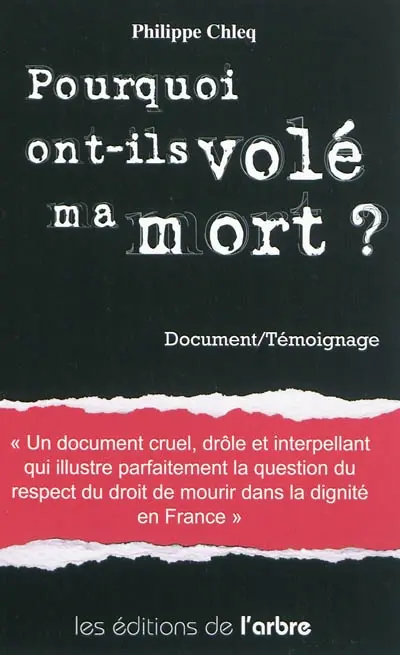 Pourquoi ont-ils volé ma mort ?