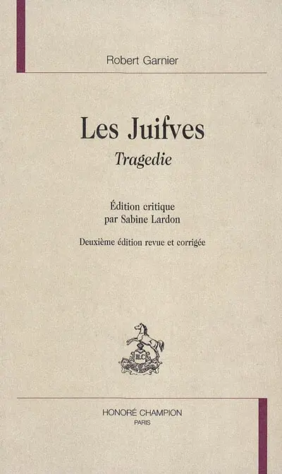 Théâtre complet. Vol. 7. Les juifves