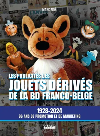 Les publicités des jouets vintage de la BD franco-belge : 1928-2024, 96 ans de promotion et de marketing